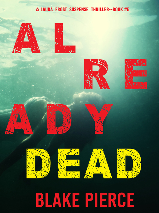 Title details for Already Dead by Blake Pierce - Available